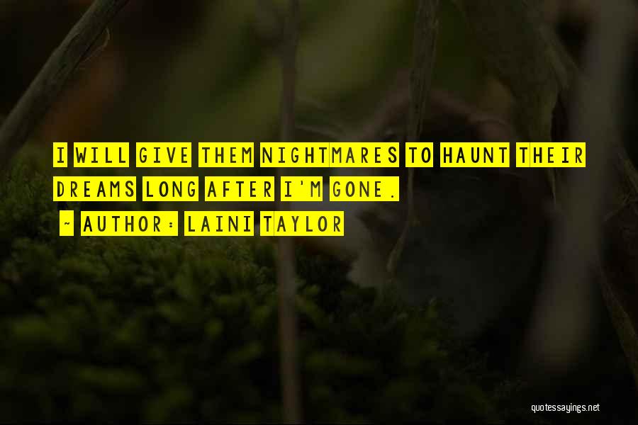 Dreams Nightmares Quotes By Laini Taylor