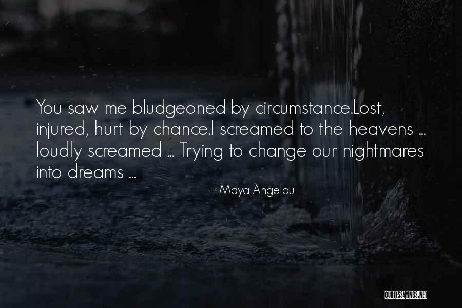 Dreams Nightmares Quotes By Maya Angelou