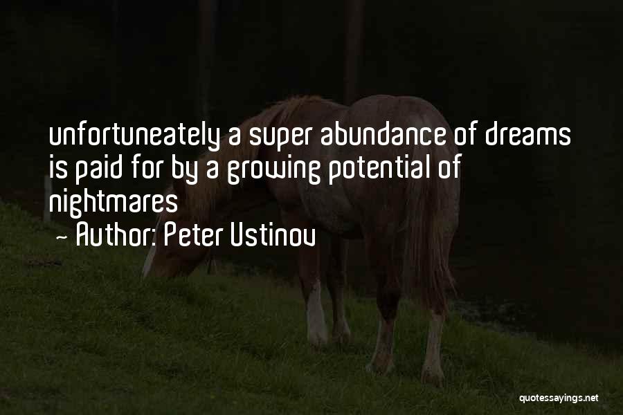 Dreams Nightmares Quotes By Peter Ustinov