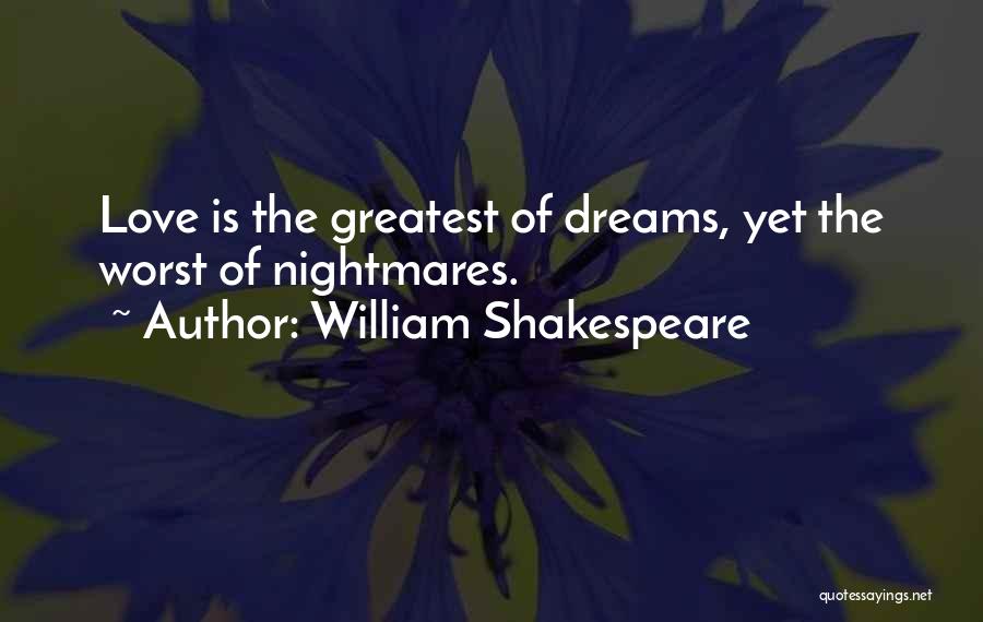 Dreams Nightmares Quotes By William Shakespeare