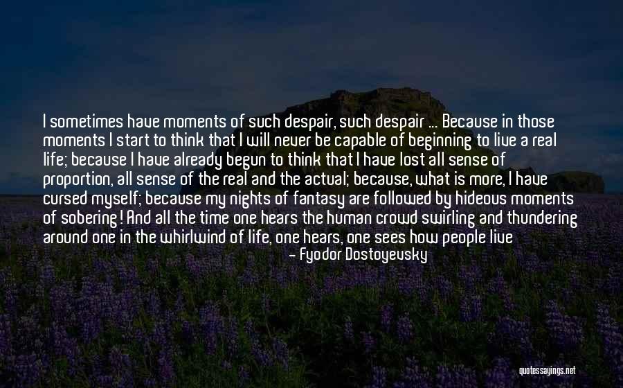 Dreams Not Being Reality Quotes By Fyodor Dostoyevsky Dreams Not Being Reality Quotes By Fyodor Dostoyevsky