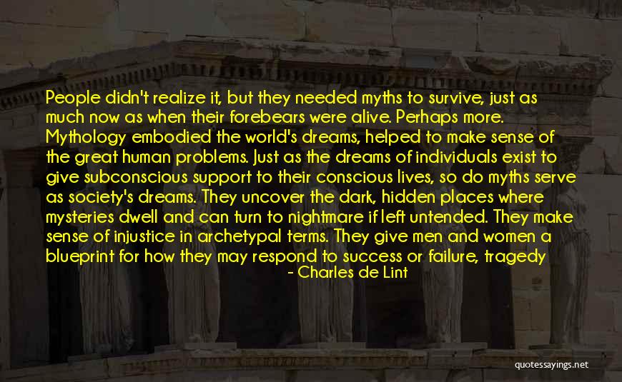 Dreams Of Joy Quotes By Charles De Lint Dreams Of Joy Quotes By Charles De Lint
