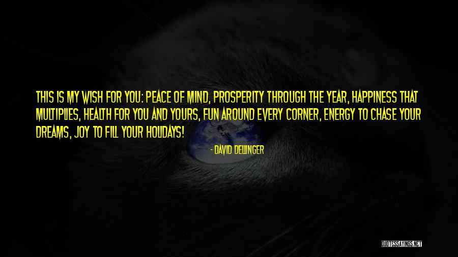 Dreams Of Joy Quotes By David Dellinger Dreams Of Joy Quotes By David Dellinger