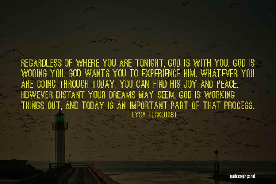 Dreams Of Joy Quotes By Lysa TerKeurst Dreams Of Joy Quotes By Lysa TerKeurst