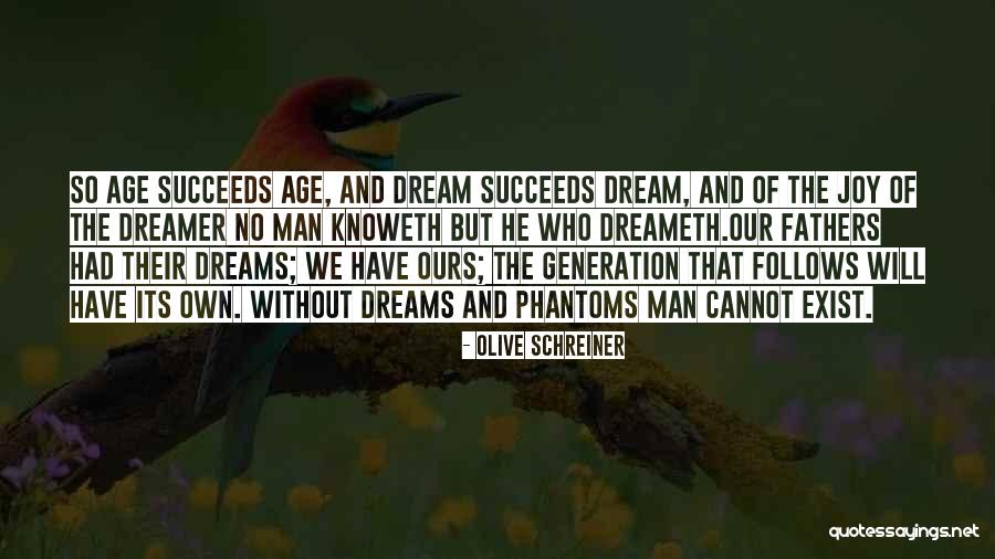 Dreams Of Joy Quotes By Olive Schreiner Dreams Of Joy Quotes By Olive Schreiner