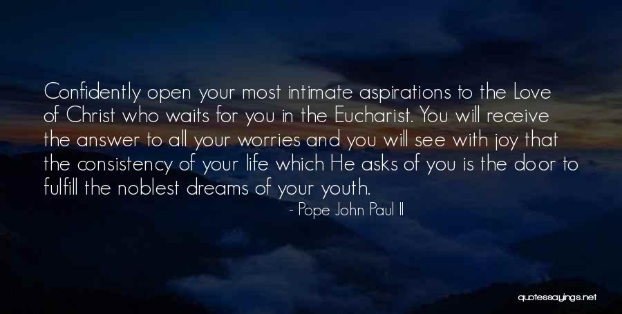 Dreams Of Joy Quotes By Pope John Paul II Dreams Of Joy Quotes By Pope John Paul II