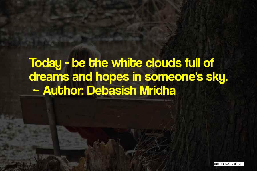 Dreams Of Someone Quotes By Debasish Mridha