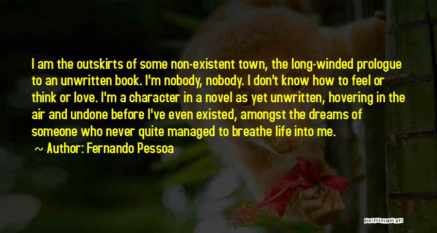 Dreams Of Someone Quotes By Fernando Pessoa