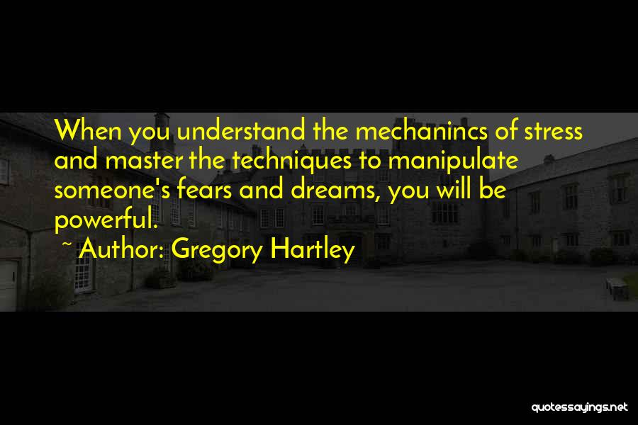 Dreams Of Someone Quotes By Gregory Hartley