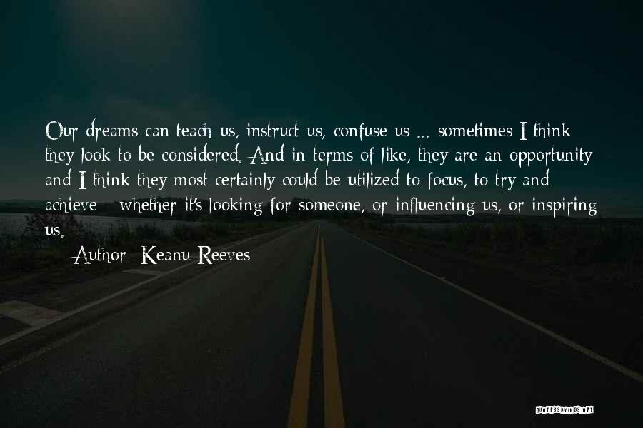 Dreams Of Someone Quotes By Keanu Reeves