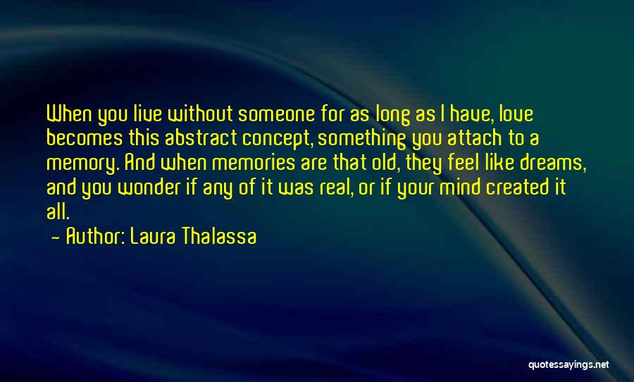 Dreams Of Someone Quotes By Laura Thalassa