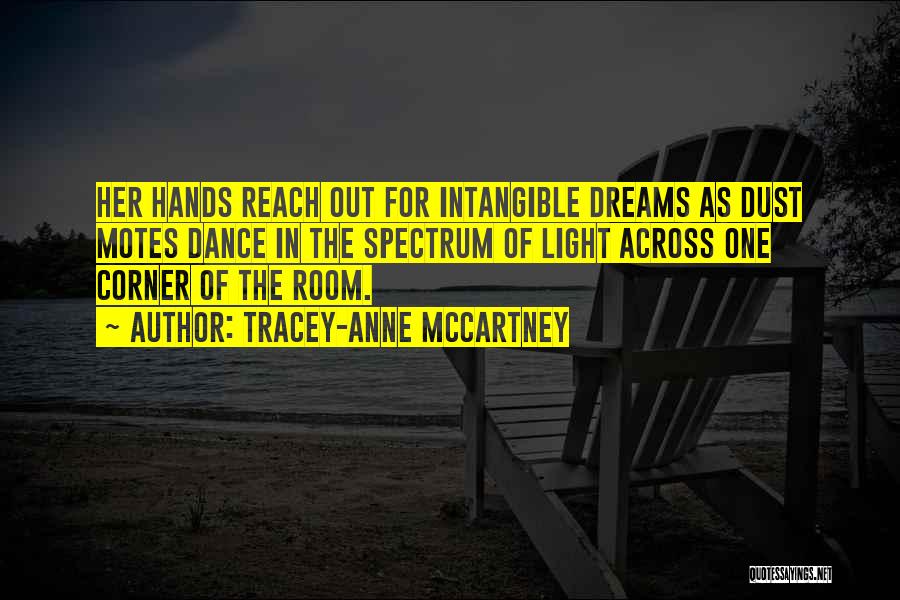 Dreams Out Of Reach Quotes By Tracey-anne McCartney