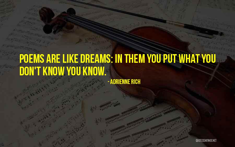 Dreams Poems Quotes By Adrienne Rich Dreams Poems Quotes By Adrienne Rich