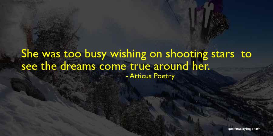 Dreams Poems Quotes By Atticus Poetry Dreams Poems Quotes By Atticus Poetry