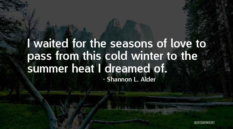 Dreams Poems Quotes By Shannon L. Alder Dreams Poems Quotes By Shannon L. Alder