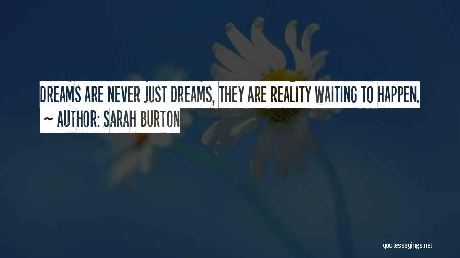 Dreams Quotes By Sarah Burton