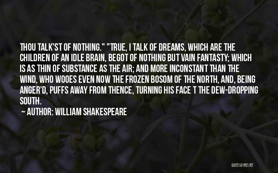 Dreams Quotes By William Shakespeare