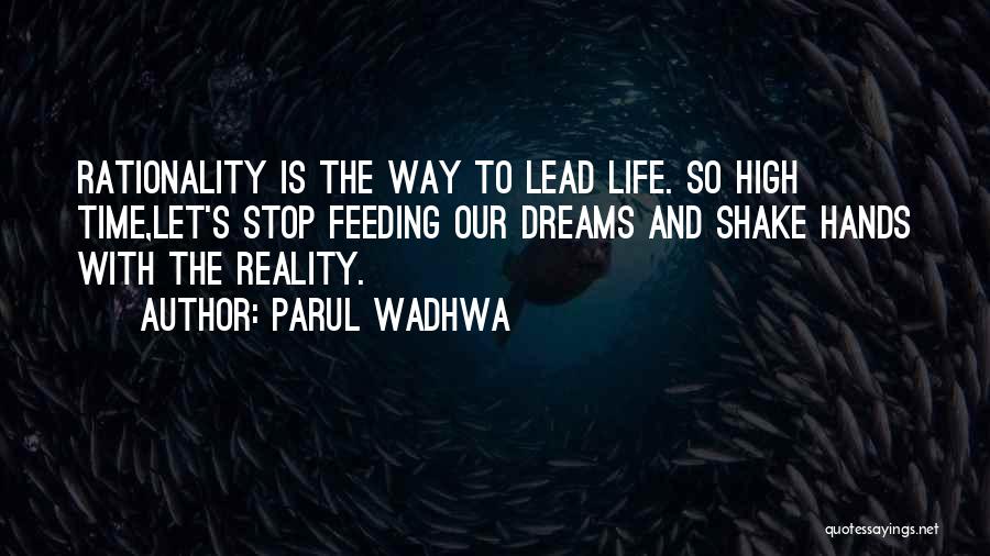 Dreams Reality Quotes By Parul Wadhwa
