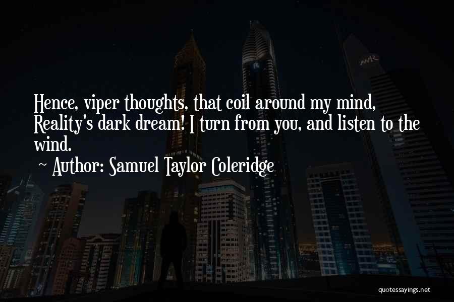 Dreams Reality Quotes By Samuel Taylor Coleridge