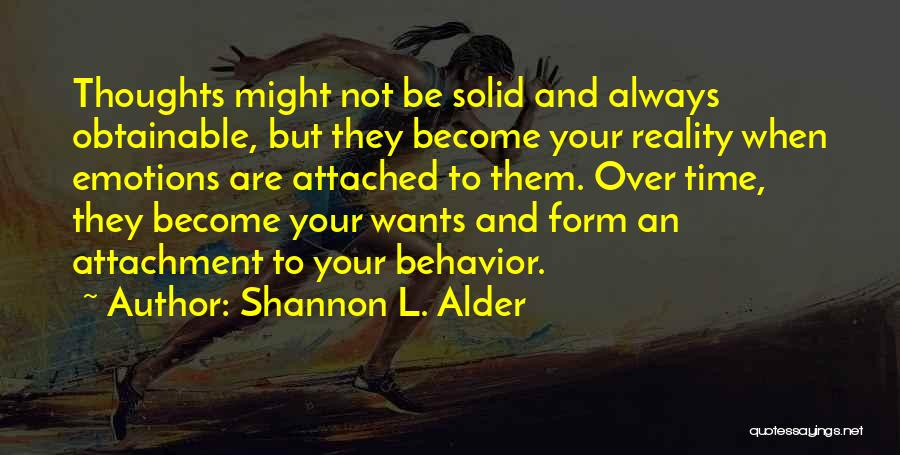 Dreams Reality Quotes By Shannon L. Alder