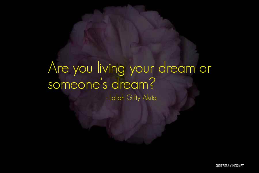 Dreams Self Love Quotes By Lailah Gifty Akita Dreams Self Love Quotes By Lailah Gifty Akita