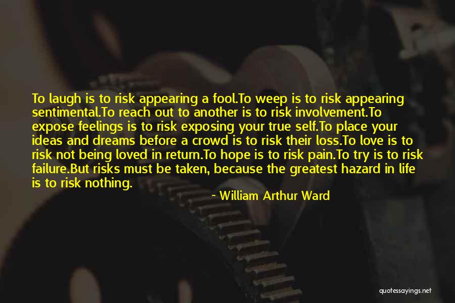 Dreams Self Love Quotes By William Arthur Ward Dreams Self Love Quotes By William Arthur Ward