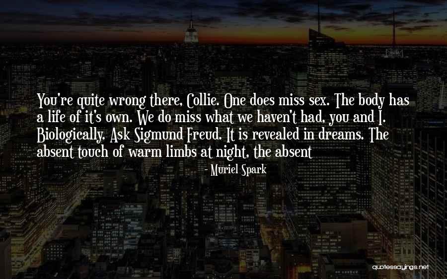 Dreams Sigmund Freud Quotes By Muriel Spark Dreams Sigmund Freud Quotes By Muriel Spark