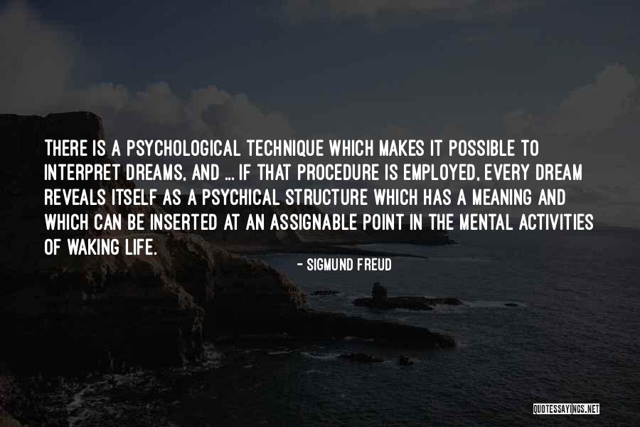 Dreams Sigmund Freud Quotes By Sigmund Freud