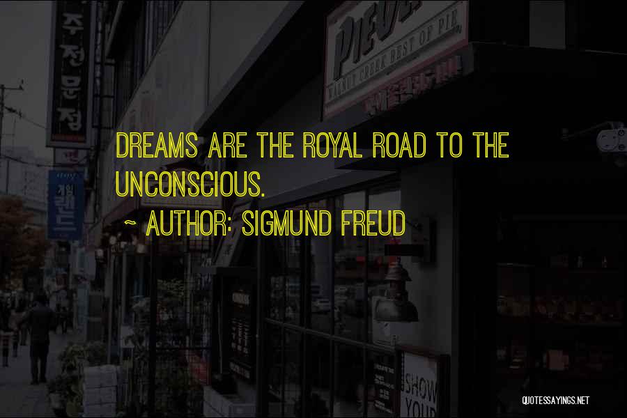 Dreams Sigmund Freud Quotes By Sigmund Freud