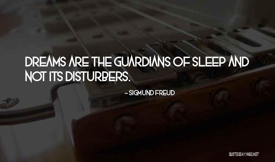 Dreams Sigmund Freud Quotes By Sigmund Freud