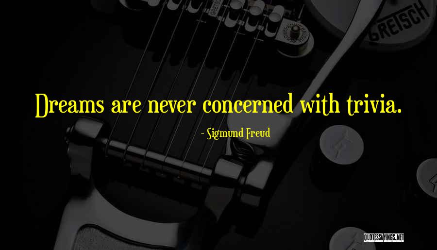 Dreams Sigmund Freud Quotes By Sigmund Freud Dreams Sigmund Freud Quotes By Sigmund Freud