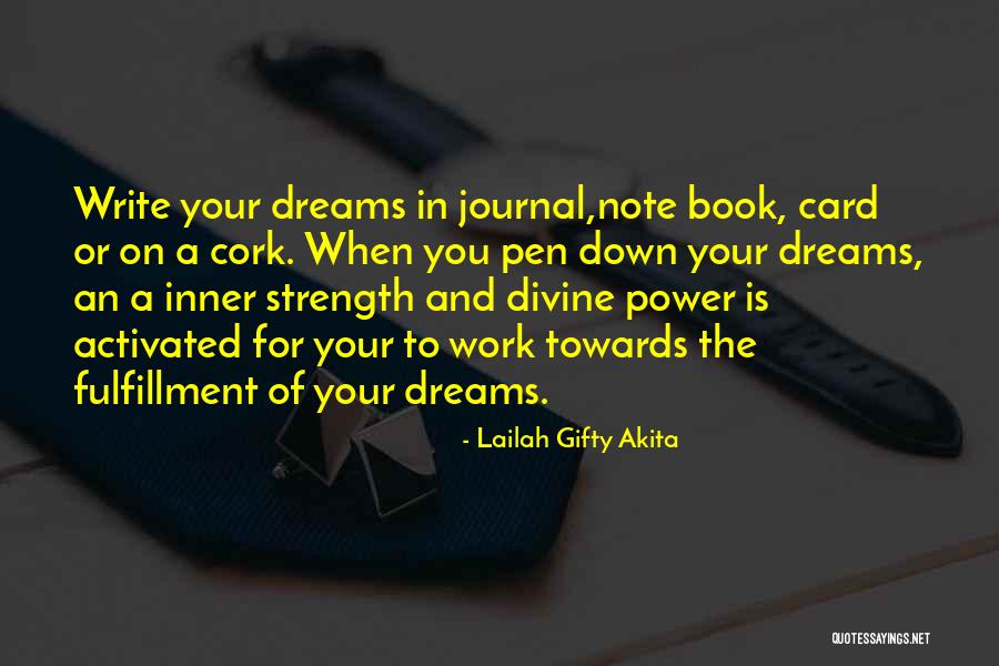 Dreams Strength Quotes By Lailah Gifty Akita Dreams Strength Quotes By Lailah Gifty Akita