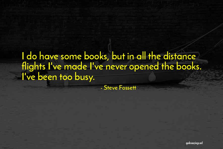 Dreams Taking Flight Quotes By Steve Fossett Dreams Taking Flight Quotes By Steve Fossett