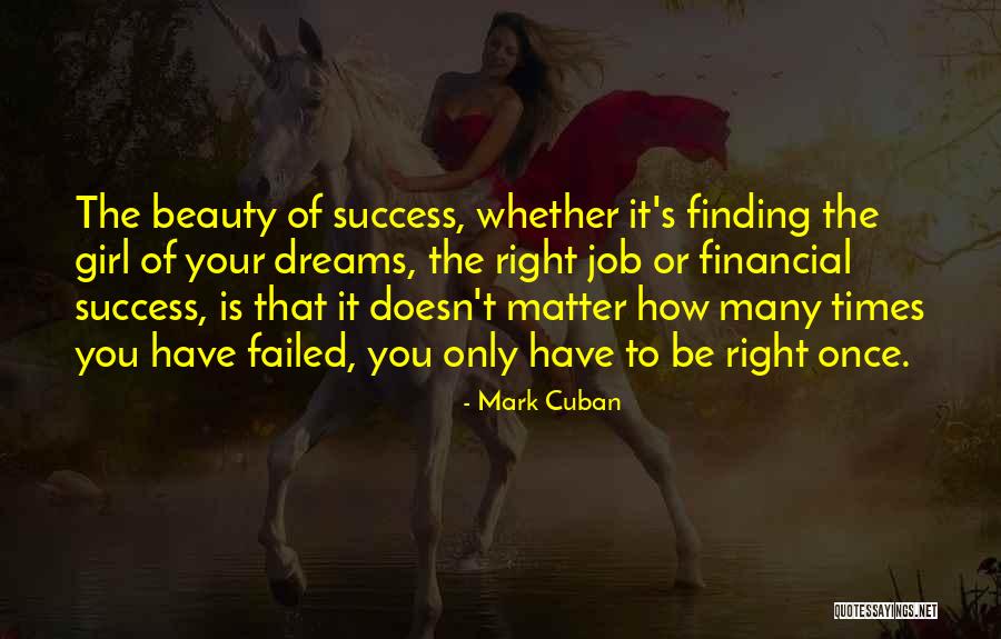 Dreams That Failed Quotes By Mark Cuban Dreams That Failed Quotes By Mark Cuban