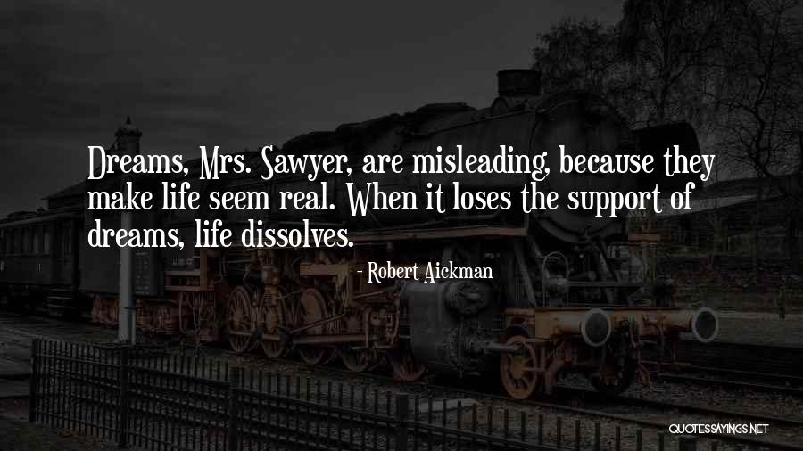 Dreams That Seem Real Quotes By Robert Aickman Dreams That Seem Real Quotes By Robert Aickman