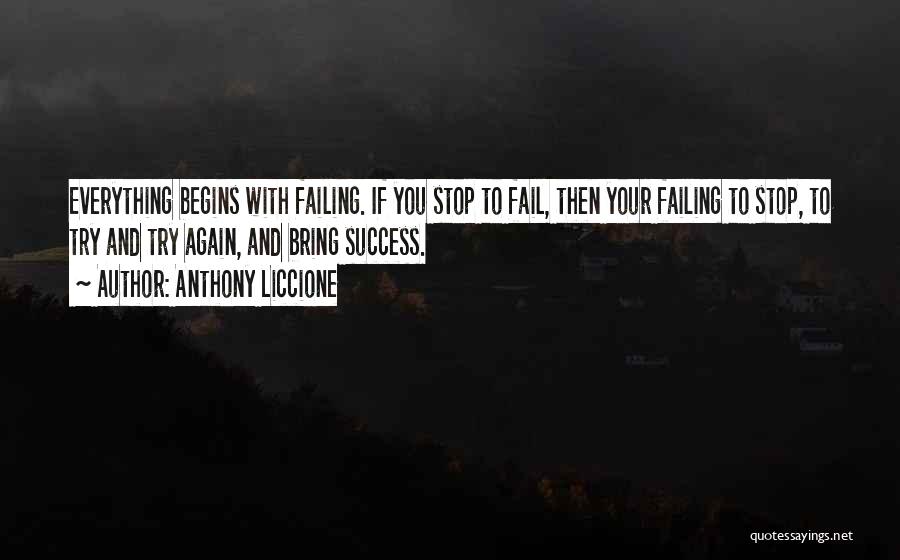 Dreams To Success Quotes By Anthony Liccione