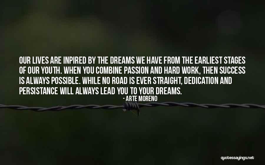 Dreams To Success Quotes By Arte Moreno