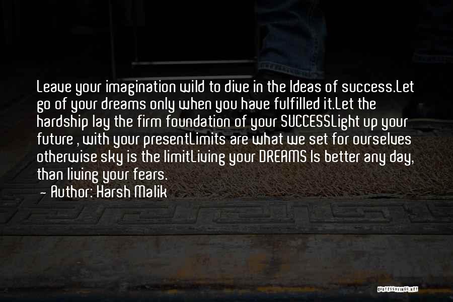 Dreams To Success Quotes By Harsh Malik