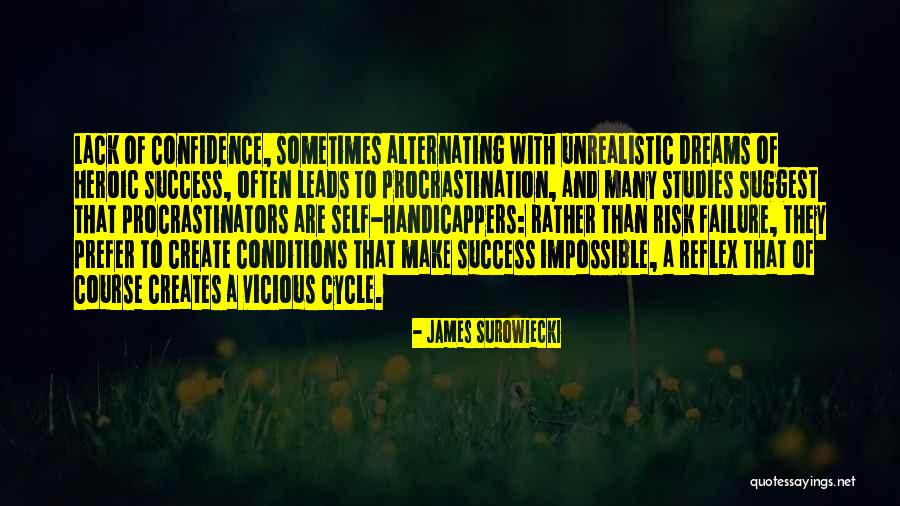 Dreams To Success Quotes By James Surowiecki