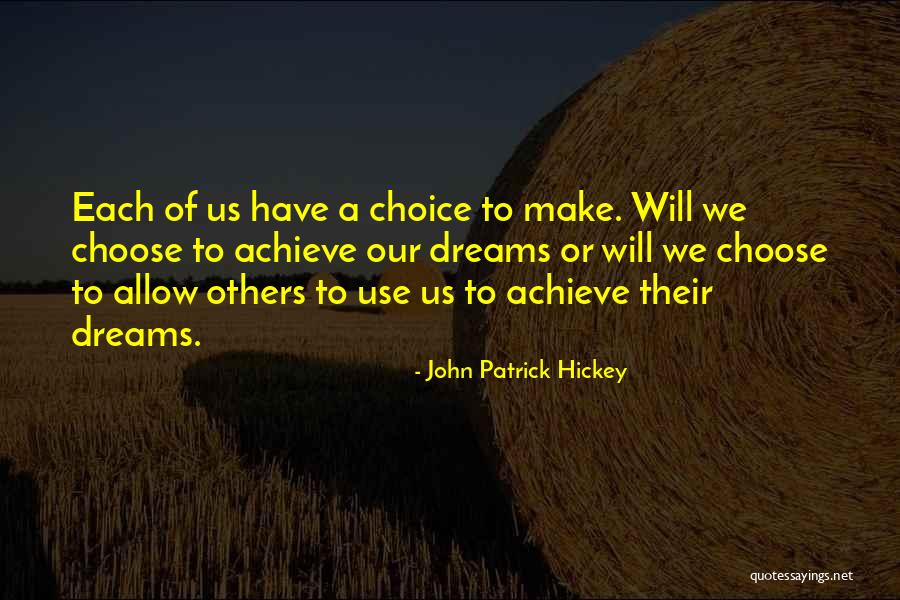 Dreams To Success Quotes By John Patrick Hickey