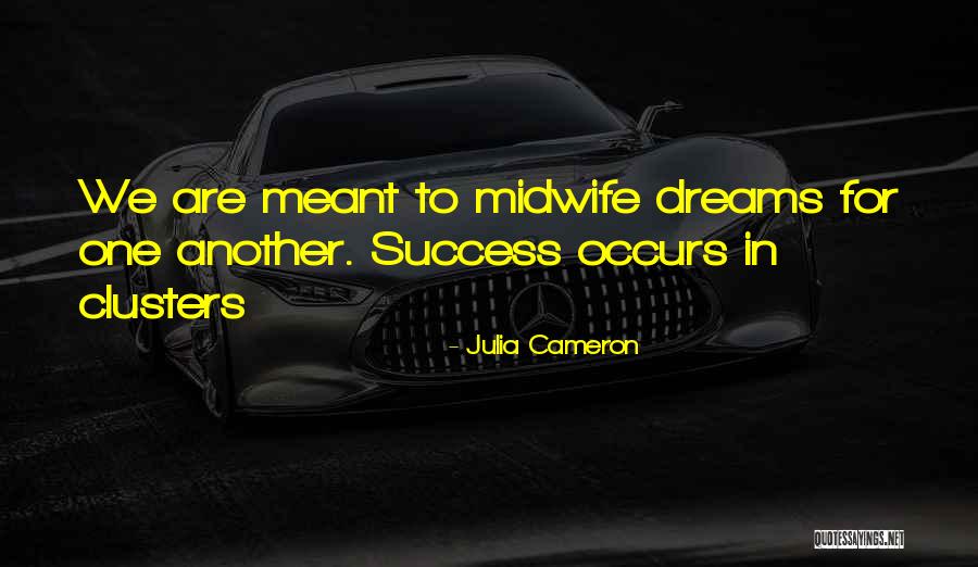Dreams To Success Quotes By Julia Cameron Dreams To Success Quotes By Julia Cameron