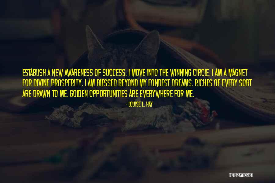 Dreams To Success Quotes By Louise L. Hay Dreams To Success Quotes By Louise L. Hay