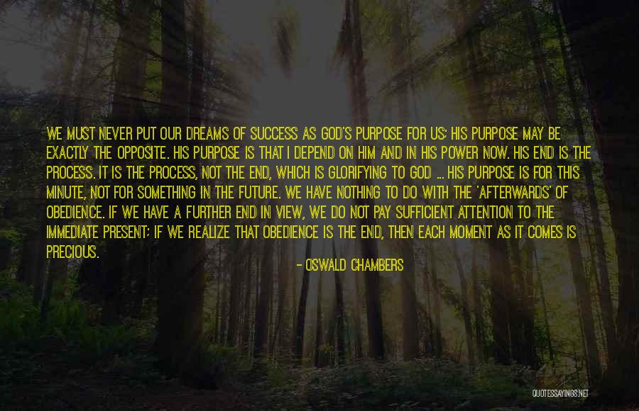 Dreams To Success Quotes By Oswald Chambers