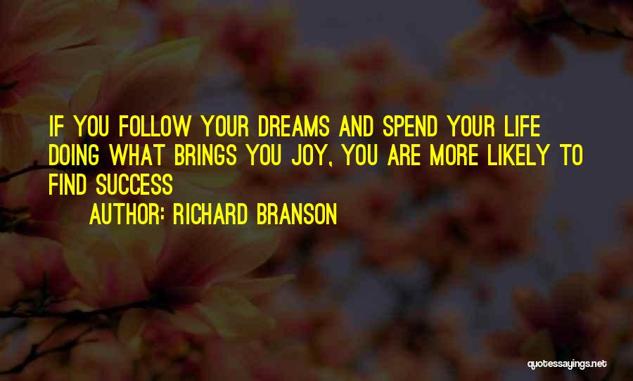 Dreams To Success Quotes By Richard Branson