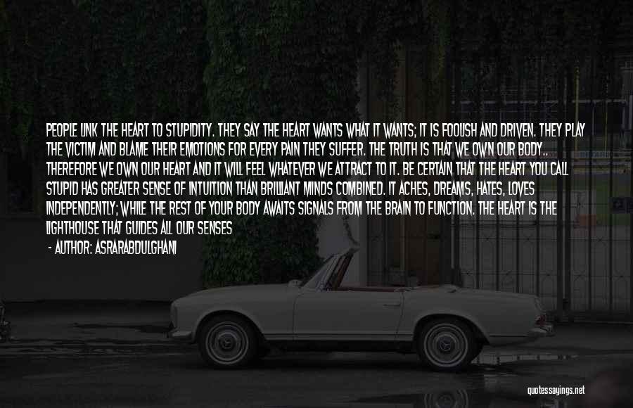 Dreams We Heart It Quotes By Asrarabdulghani