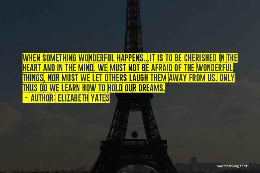 Dreams We Heart It Quotes By Elizabeth Yates
