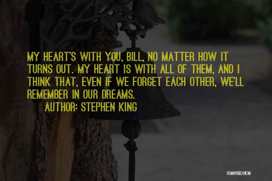 Dreams We Heart It Quotes By Stephen King