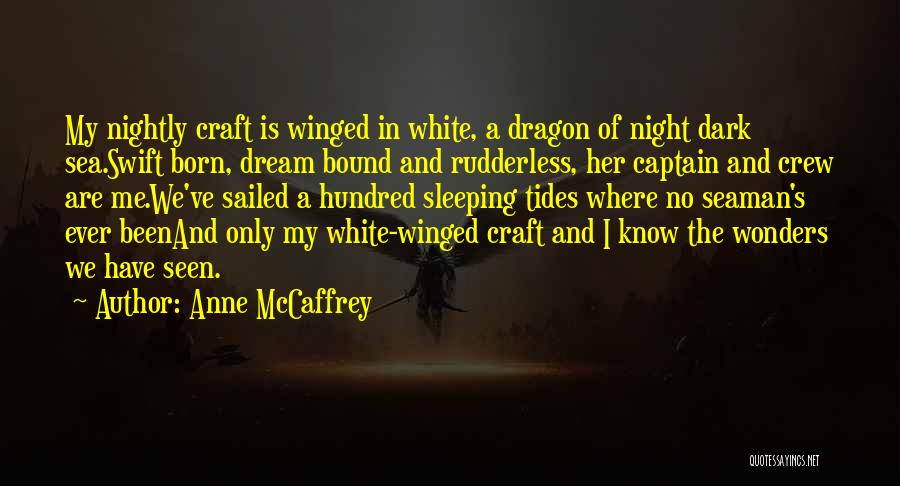 Dreams While Sleeping Quotes By Anne McCaffrey