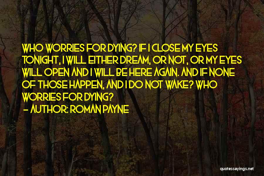 Dreams While Sleeping Quotes By Roman Payne