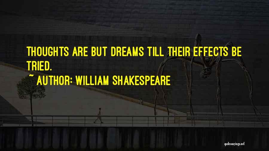 Dreams William Shakespeare Quotes By William Shakespeare